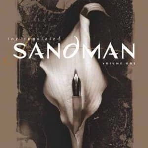 The Annotated Sandman. Volume One the Sandman no. 1-20 by Leslie S. Klinger Hardback