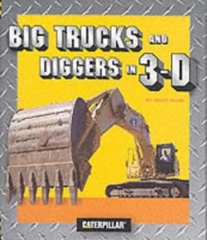 Big Trucks and Diggers in 3-D by Mark Blum Book