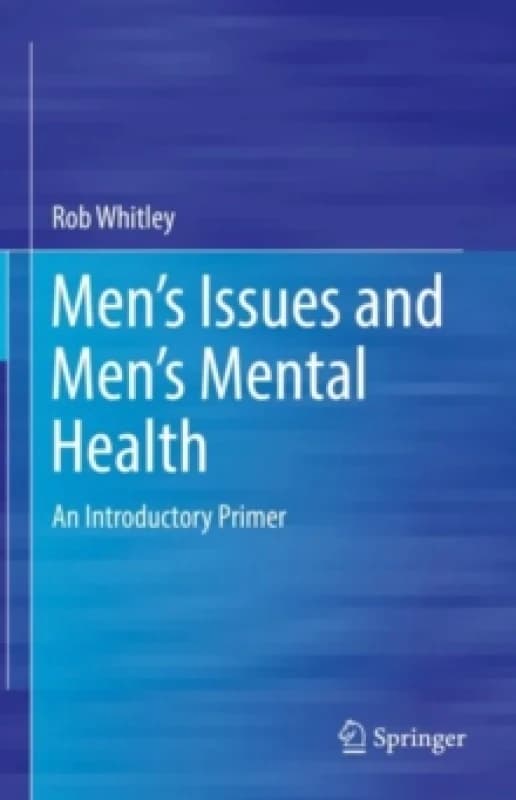 Mens Issues and Mens Mental Health : An Introductory Primer Hardback