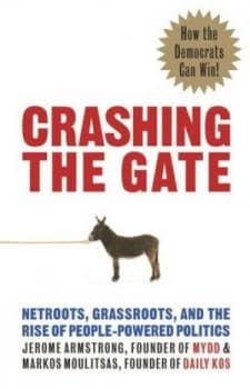 Crashing the Gate by Jerome Armstrong Hardback