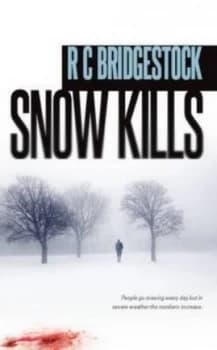 Snow Kills by Rc Bridgestock Paperback