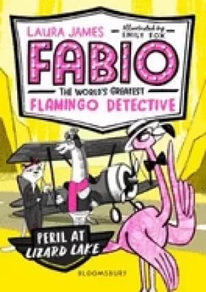 fabio the worlds greatest flamingo detective peril at lizard lake