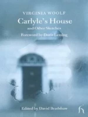 Carlyles House and other sketches by Virginia Woolf