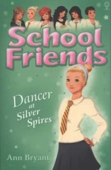 Dancer at Silver Spires by Ann Bryant Paperback