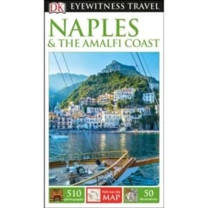 DK Eyewitness Travel Guide Naples and the Amalfi Coast