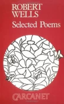 Selected Poems by Robert Wells Book
