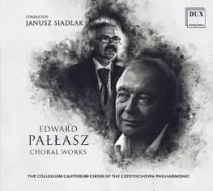 Edward Pallasz Choral Works by Edward Pallasz CD Album