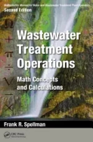 wastewater treatment operations math concepts and calculations