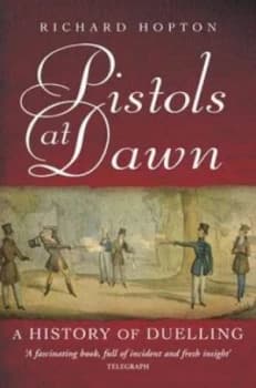 Pistols at Dawn by Richard Hopton Paperback
