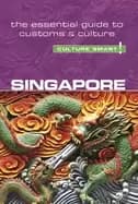 singapore culture smart the essential guide to customs and culture