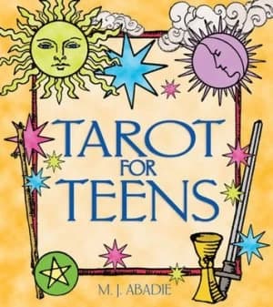 Tarot for Teens by M.J. Abadie Paperback