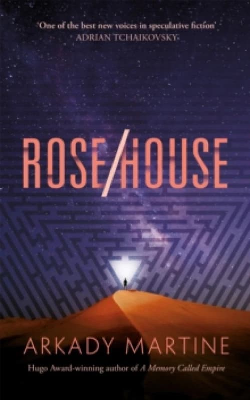 Rose/House. Hardback. By Arkady Martine Books