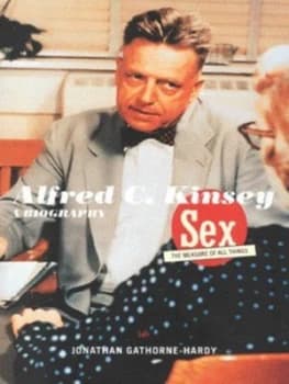 Alfred C. Kinsey by Jonathan Gathorne-Hardy Book