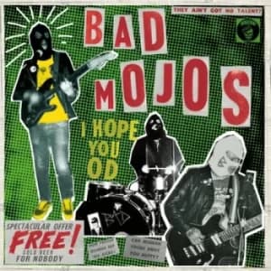 I Hope You OD by Bad Mojos CD Album