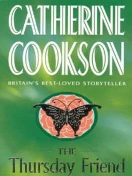The Thursday Friend by Catherine Cookson Charitable Trust Book