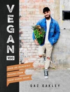 Vegan 100 by Gaz Oakley Hardback