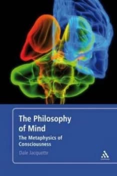 The Philosophy of Mind by Dale Jacquette Paperback