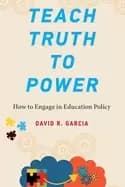 teach truth to power how to engage in education policy