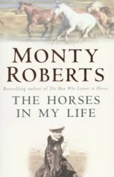 The Horses in My Life by Monty Roberts Paperback