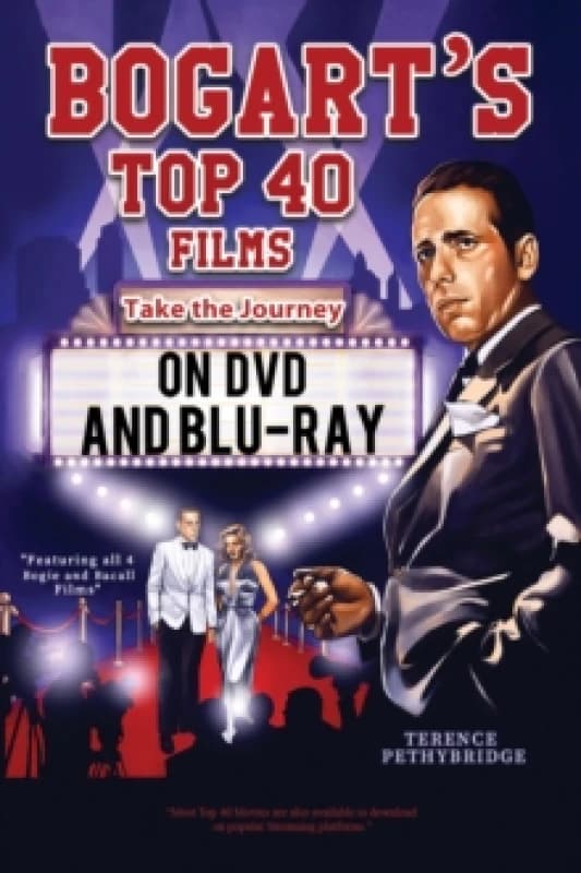 Bogart's Top 40 Films - Take the Journey on DVD and Bluray Paperback / softback