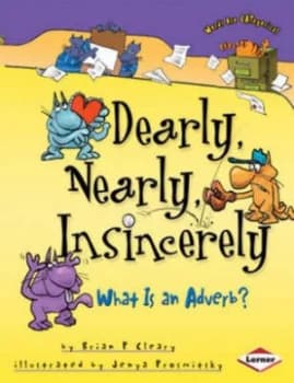 Nearly Dearly Insincerely by Brian P Cleary Book