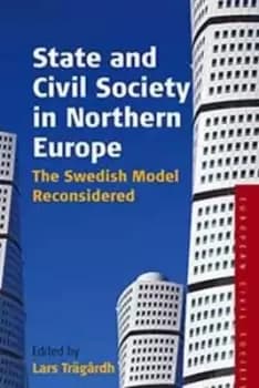 State and civil society in Northern Europe by Lars Trgrdh