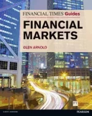 financial times guide to the financial markets financial times guide to the