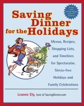 Saving dinner for the holidays by Leanne Ely