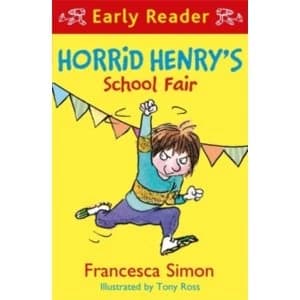 Horrid Henry Early Reader: Horrid Henry's School Fair