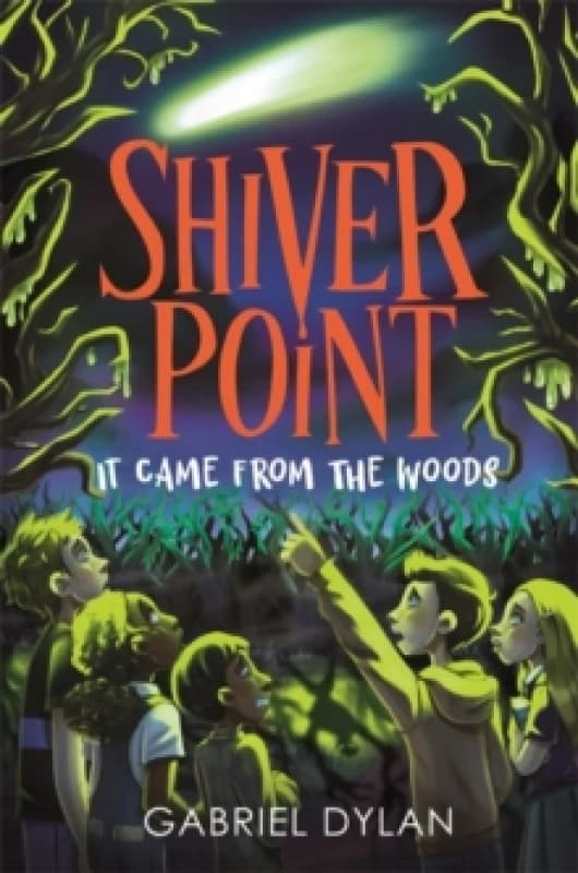 Shiver Point: It Came From The Woods Paperback / softback