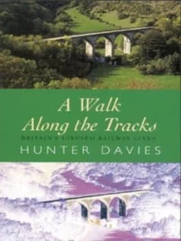 A Walk along the Tracks by Hunter Davies Book