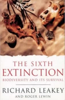 The Sixth Extinction by Richard Leakey Paperback