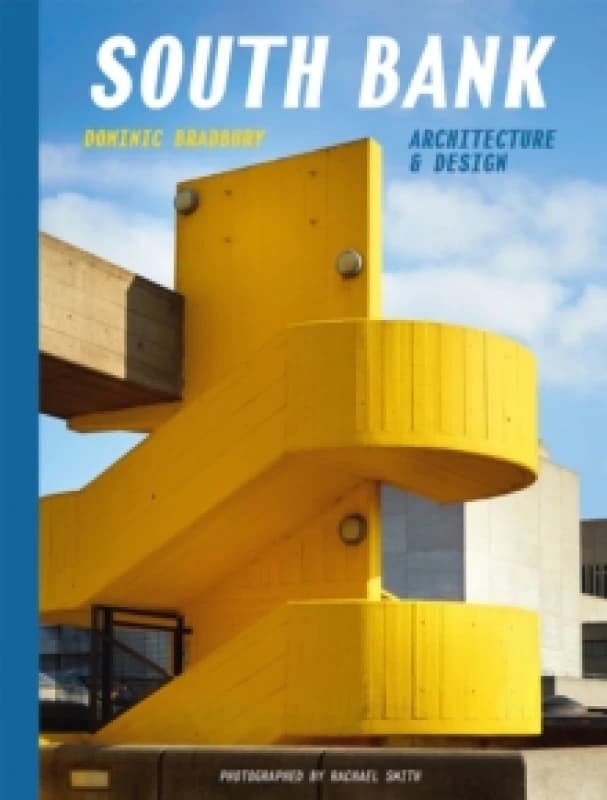 South Bank: Architecture & Design Hardback