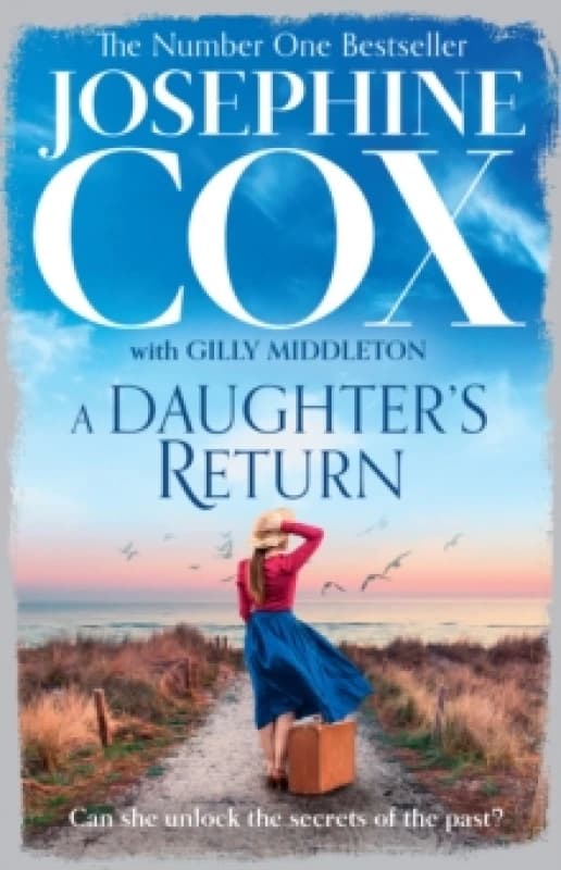 A Daughter's Return. Paperback. By Josephine Cox, Gilly Middleton Books