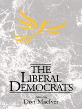 The Liberal Democrats by D. N Maciver Paperback
