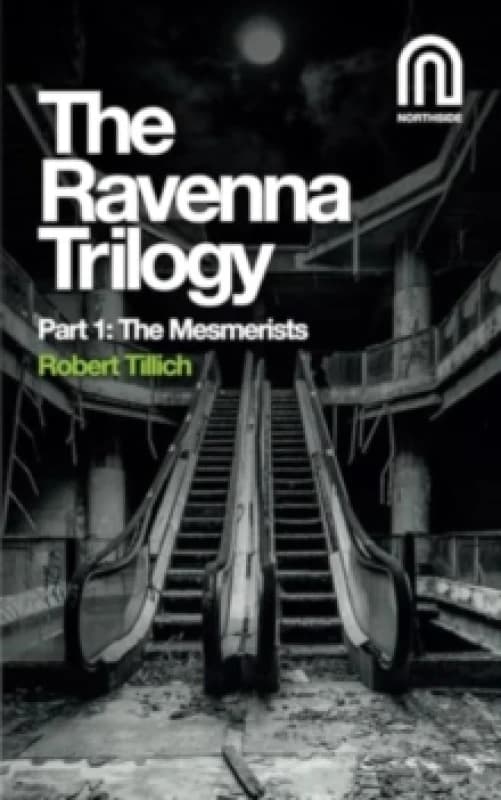 The Ravenna Trilogy Part 1: : The Mesmerists Paperback / softback