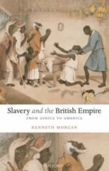 Slavery and the British Empire by Kenneth Morgan Paperback