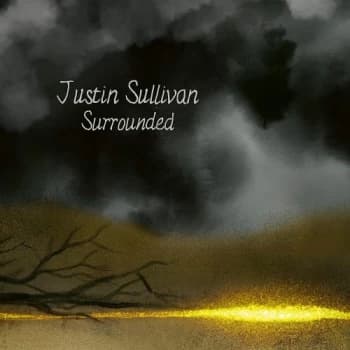 Justin Sullivan Surrounded - Sealed 2021 UK 2-LP vinyl set 0215827EMU