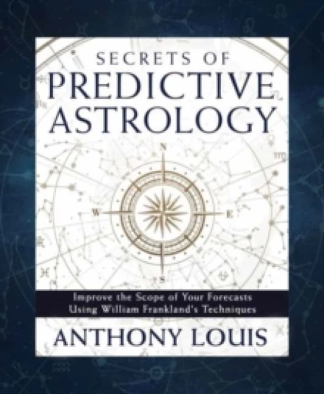 Secrets of Predictive Astrology. Paperback. By Anthony Louis Books