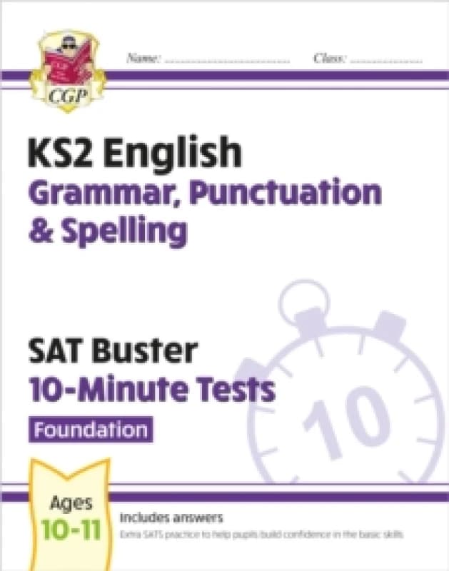 KS2 English SAT Buster 10-Minute Tests: Grammar, Punctuation & Spelling - Foundation (for 2026) Paperback / softback