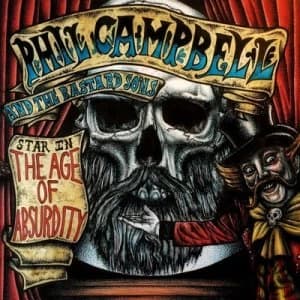 The Age of Absurdity by Phil Campbell and the Bastard Sons CD Album