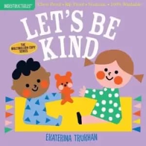 Lets be Kind (Indestructibles) by Amy Pixton