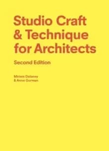 Studio Craft & Technique for Architects Second Edition
