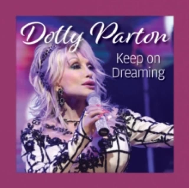 Dolly Parton Keep On Dreaming Hardback