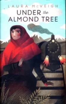 Under the Almond Tree by Laura Mcveigh Hardback