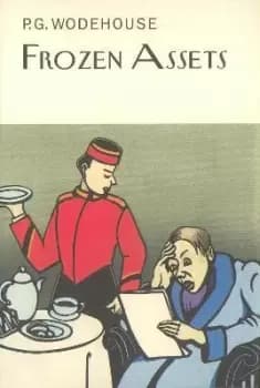 Frozen Assets by P.G. Wodehouse