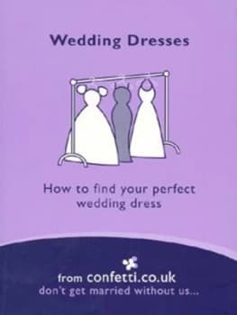 Wedding Dresses by Confetti.Co.Uk Confetti.Co.Uk Book