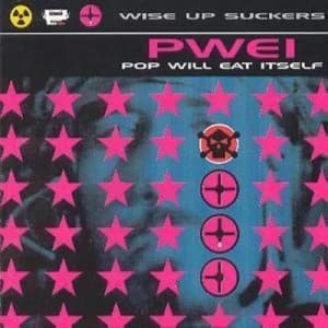 Wise Up Suckers by Pop Will Eat Itself CD Album