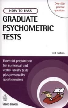 How to Pass Graduate Psychometric Tests by Mike Bryon Book