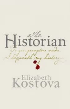 The Historian by Elizabeth Kostova Hardback